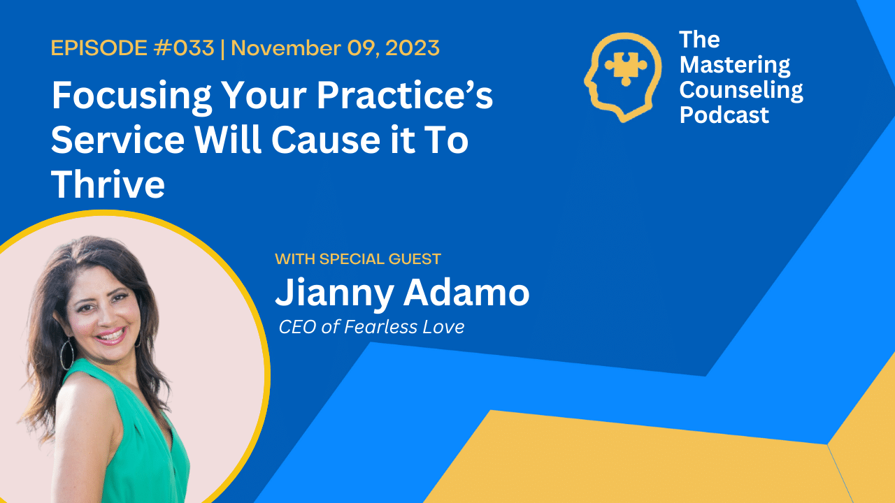 Focusing Your Practice’s Service Will Cause it To Thrive, with Jianny Adamo of Fearless Love: Ep. 33