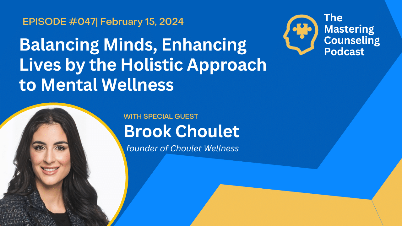 Balancing Minds, Enhancing Lives: Inside Brook Choulet’s Holistic Approach to Mental Wellness at Choulet Wellness. Ep.47