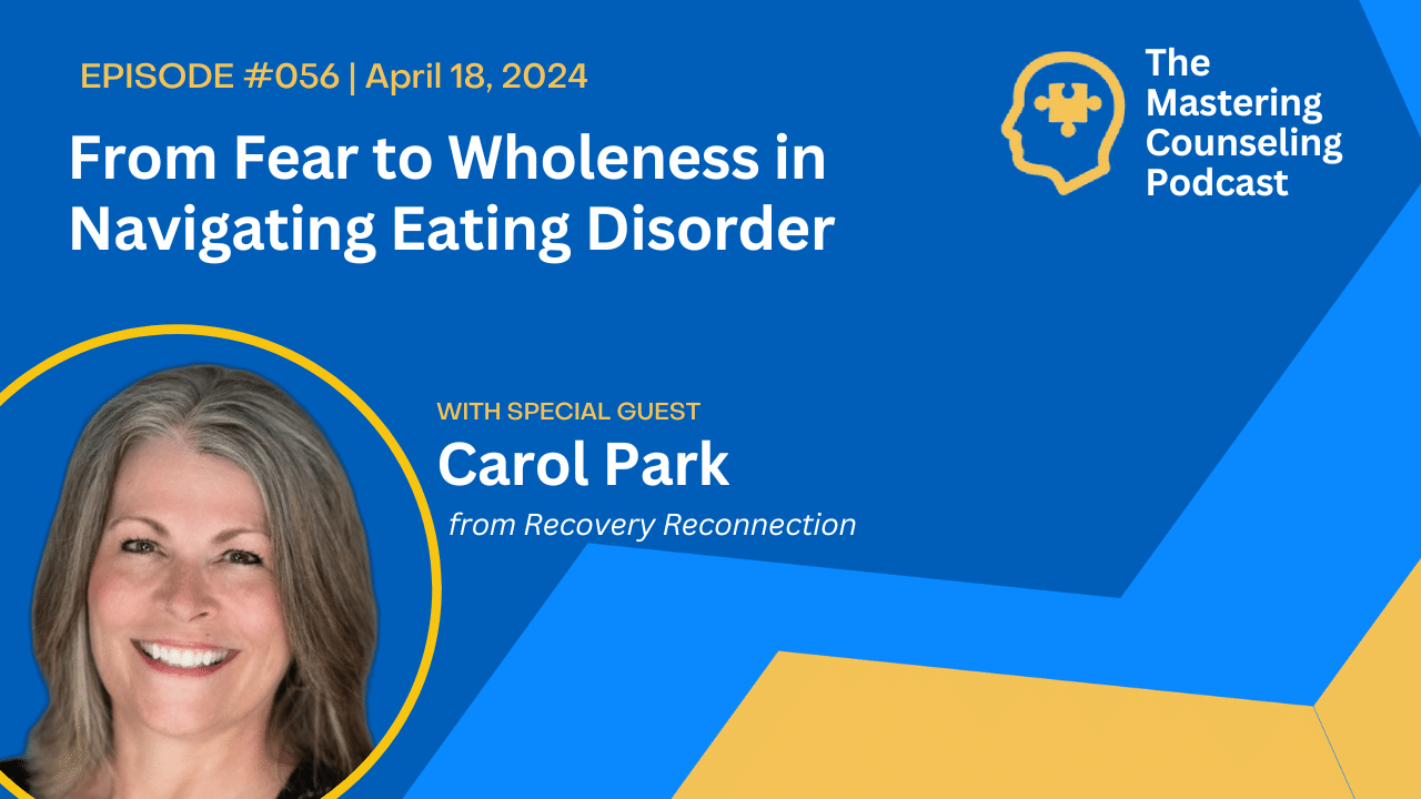 From Fear to Wholeness in Navigating Eating Disorder with Carol Park from Recovery Reconnection. Ep.56