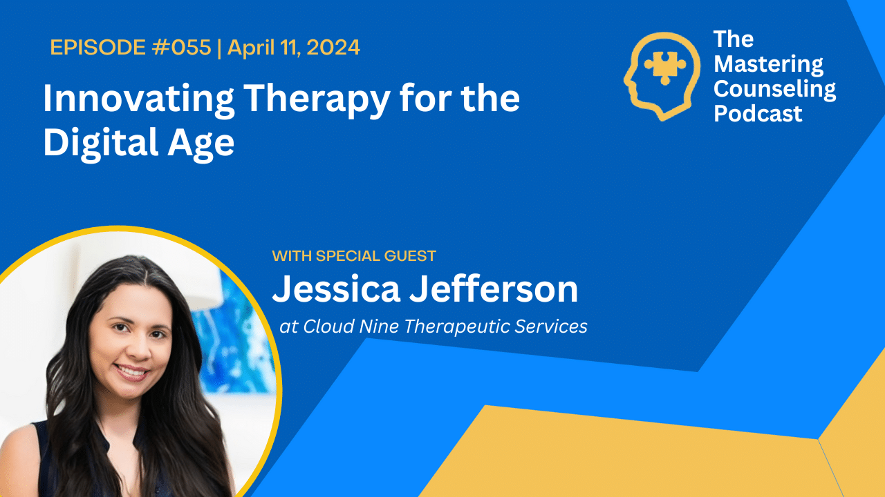 Innovating Therapy for the Digital Age with Jessica Jefferson at Cloud Nine Therapeutic Services. Ep.55