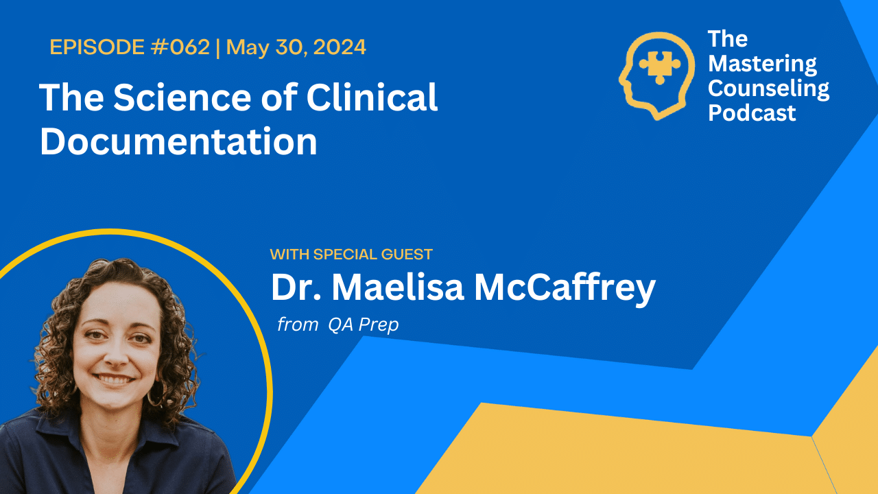 The Science of Clinical Documentation with Dr. Maelisa McCaffrey Ep.62