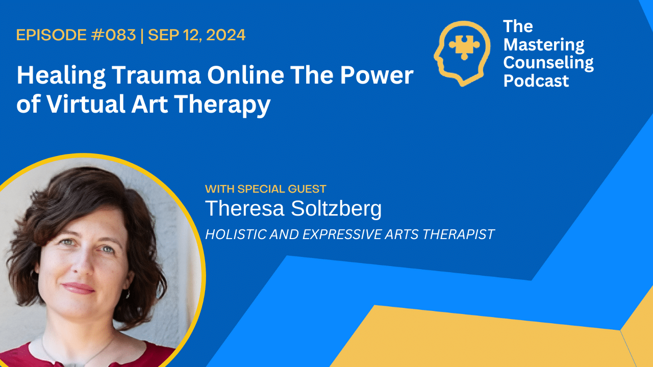 Bridging Therapy and Art A Deep Dive into Expressive Arts with Theresa Soltzberg Ep.83