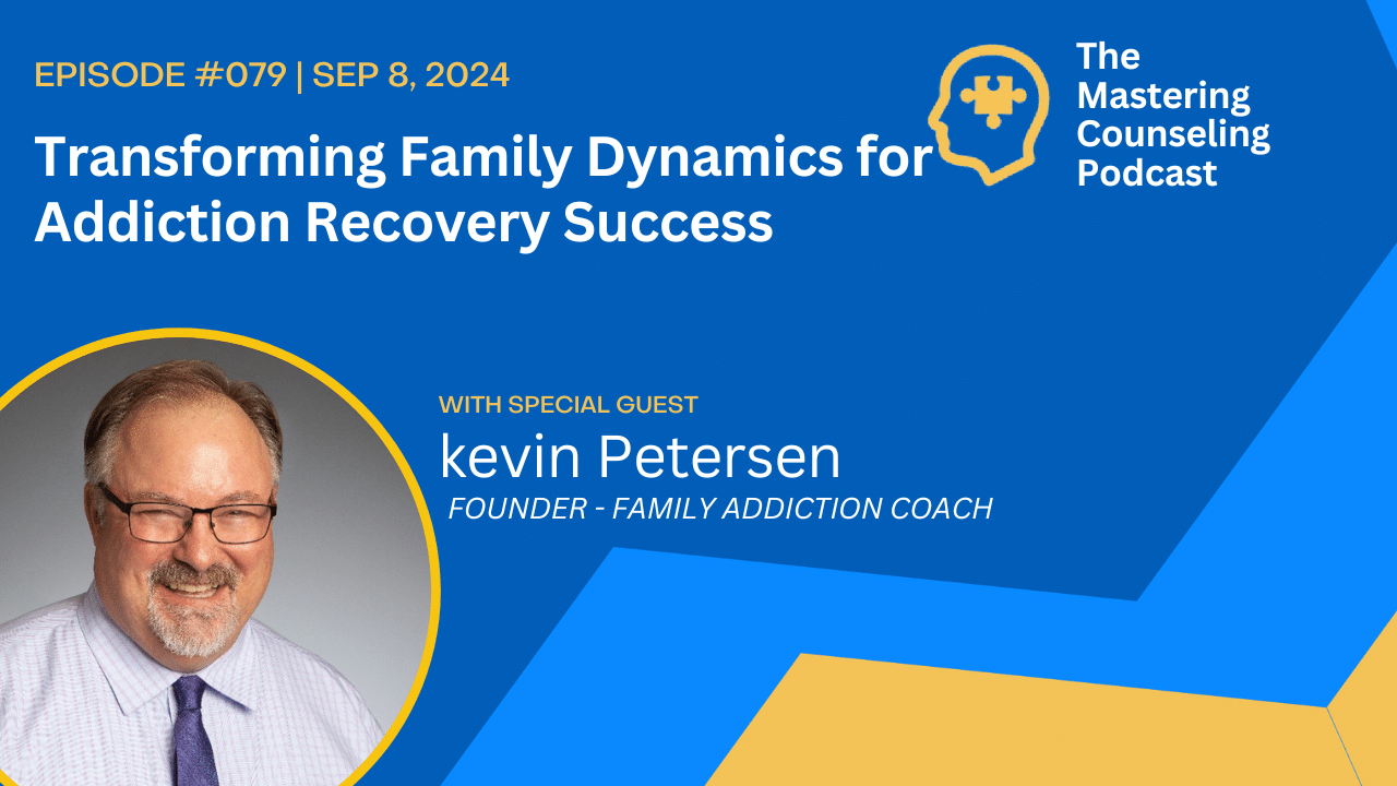 Empowering Families Kevin Petersen on Addiction, Boundaries, and Family Recovery Ep.79